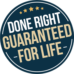 Done Right, Guaranteed for Life